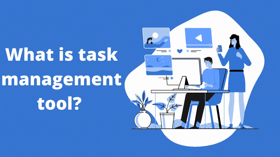 What is task management tool