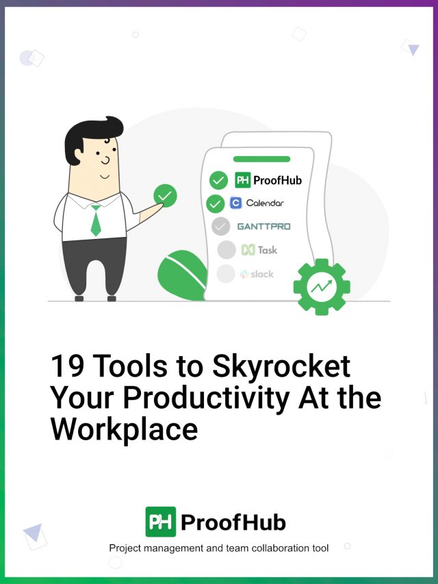 19 Tools to Skyrocket Your Productivity At the Workplace