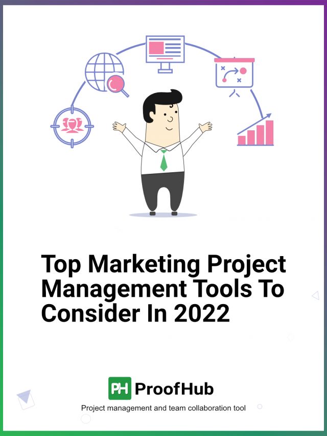 Top Marketing Project Management Tools To Consider In 2022