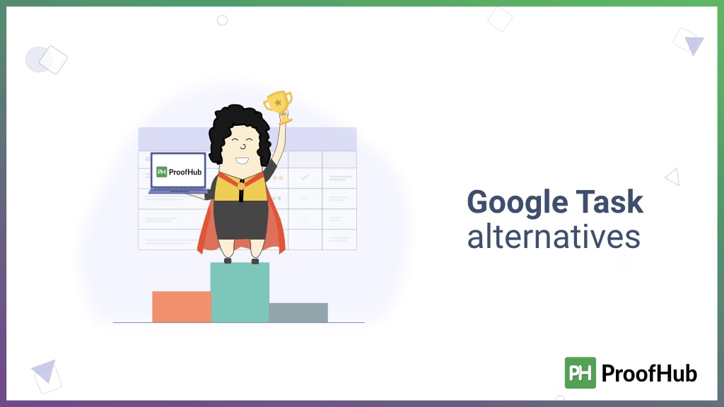 10 Best Google Task Alternatives & Competitors to Use in 2023