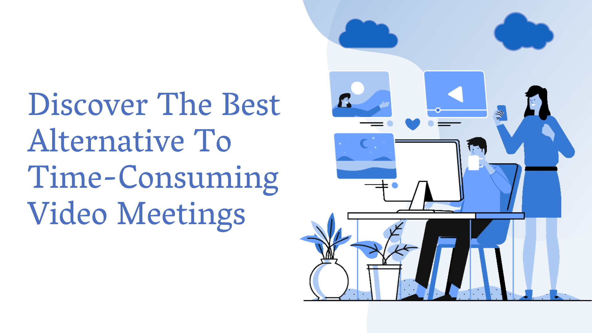 Time-Consuming Video Meetings