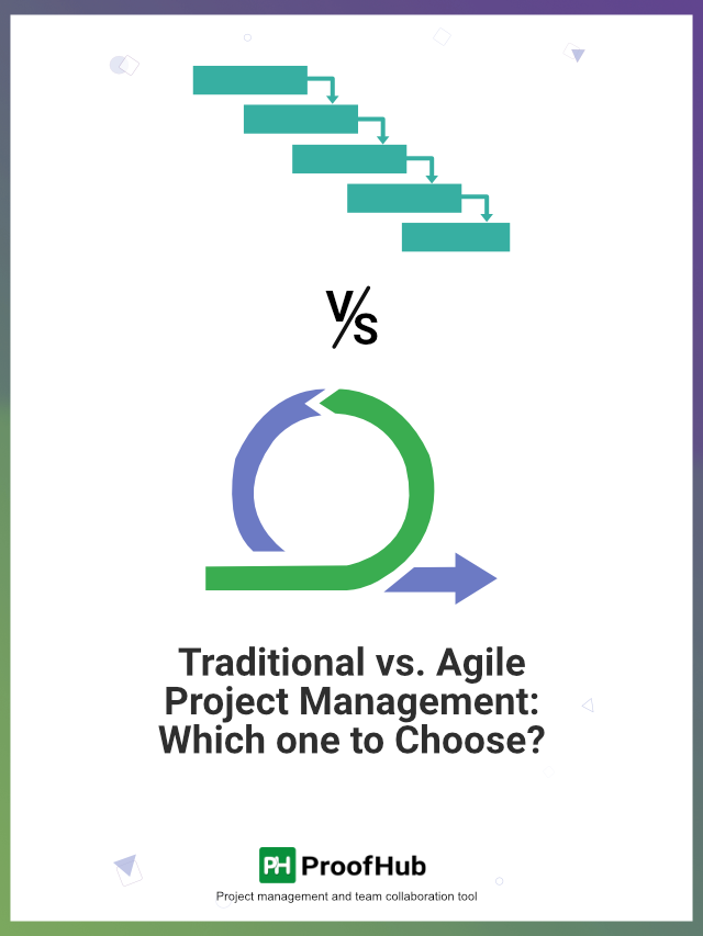 Traditional vs. Agile Project Management: Which one to Choose?