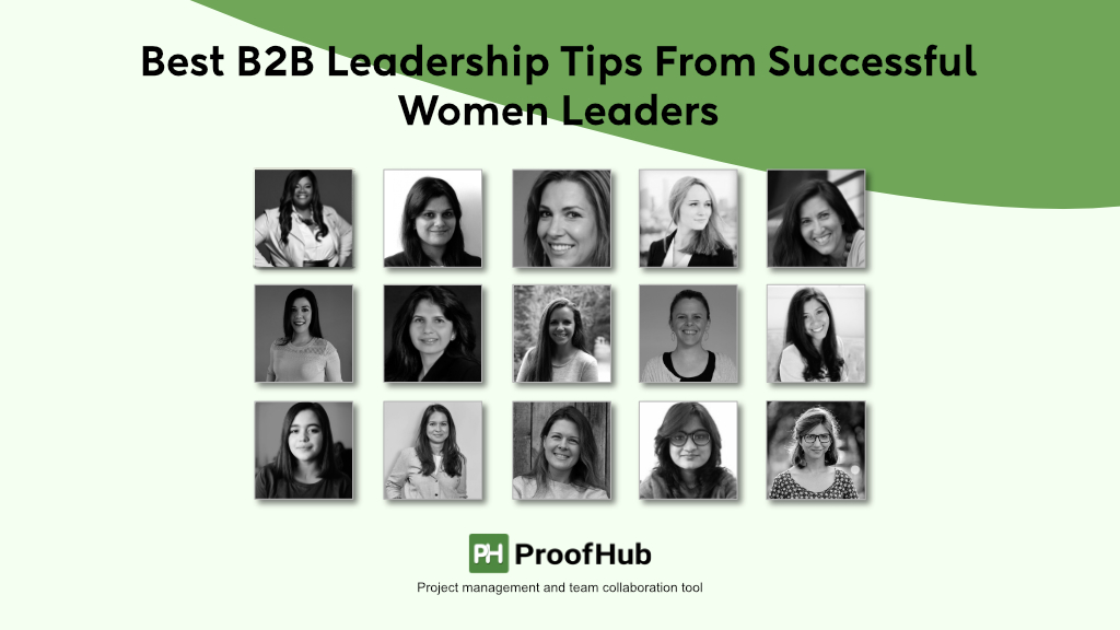 Best Leadership Advice From 20 Women Leaders Who Changed The Face Of B2B