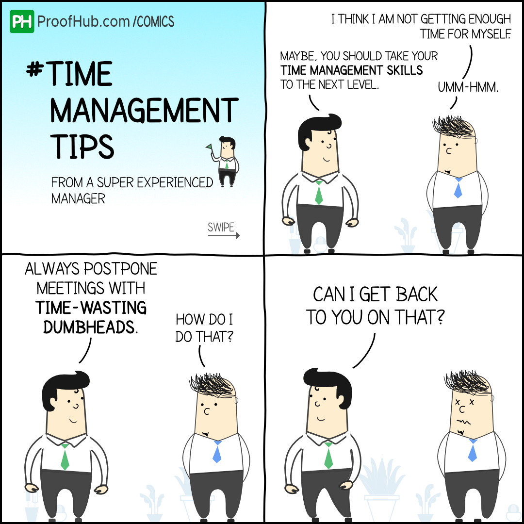 Time Management Tips By A Super Experienced Manager Comic Strip