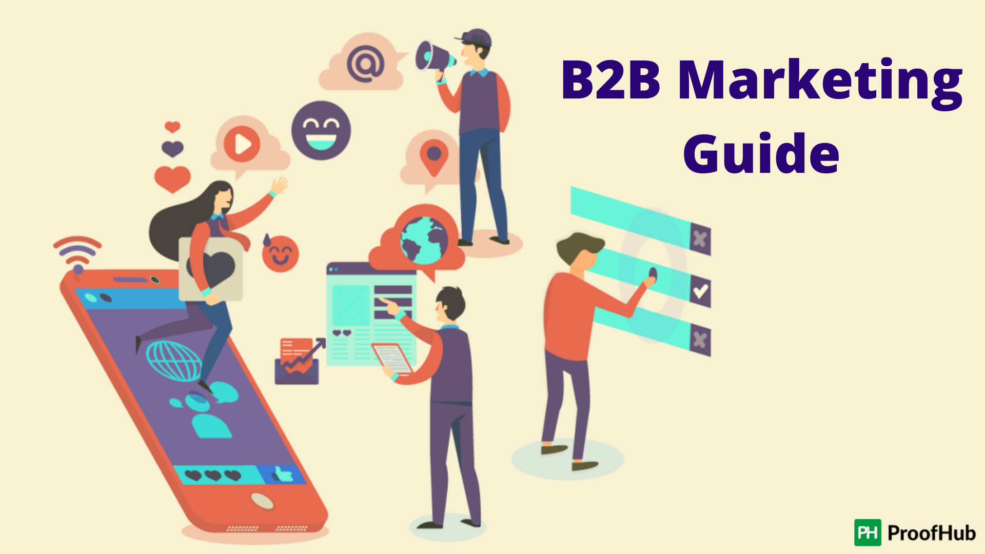 A Complete B2B Marketing Guide No One Told You About Till Now