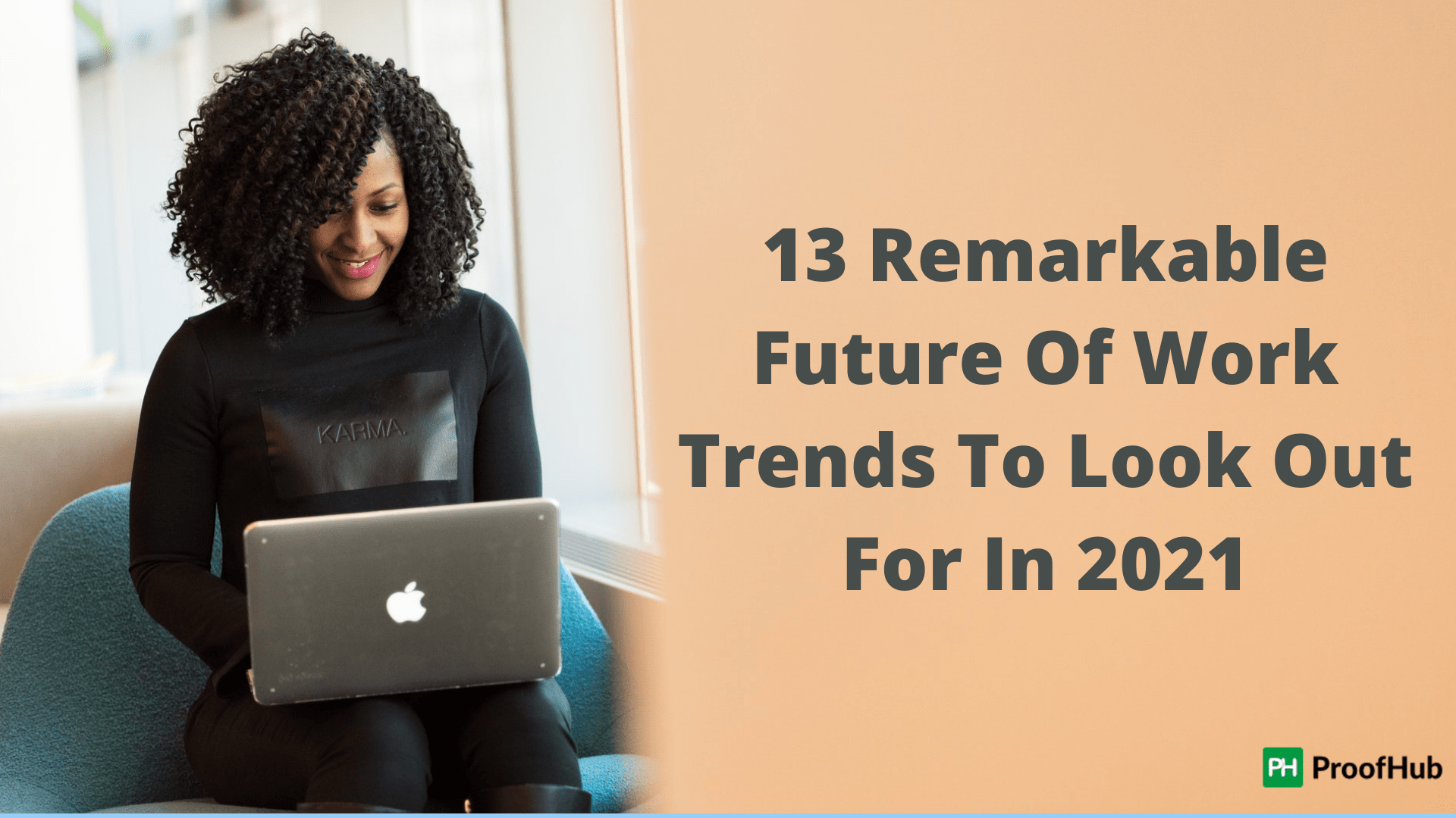 The Future Of Work: 13 Of The Most Remarkable Trends To Look Out For
