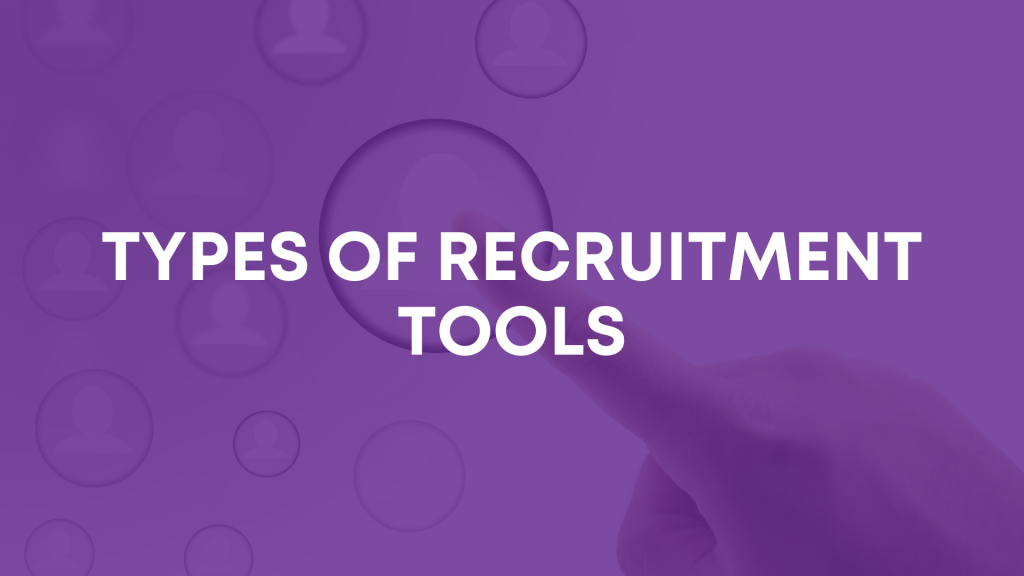 Types of recruitment tools